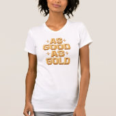 Vrouwen zijn net zo goed als gouden witte T-shirt (Voorkant)