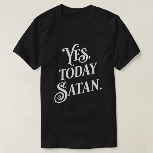 Vrouwen zijn vandaag de dag niet meer te Satan Jes T-shirt (Design voorkant)
