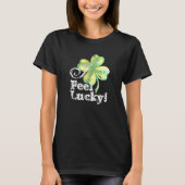Vrouwen zijn zwart, ik heb geluk, Shamrock T-Shirt (Voorkant)