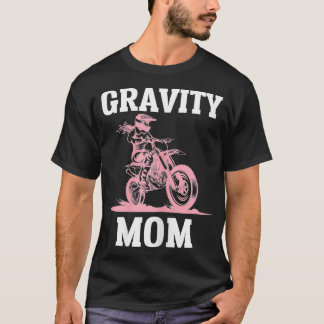 Vrouwen zwaartekracht Mam Motocross biker Racer T-shirt