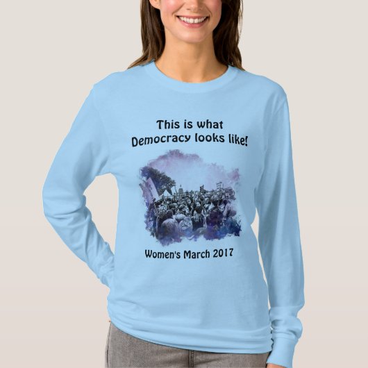 Vrouwendag Dit is hoe Democratie eruit ziet T-shirt (Voorkant)