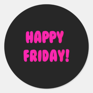 Vrouwengeluk Vrijdag! Het einde van de week Citaat Ronde Sticker