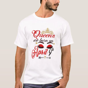 Vrouwenkoninginnen worden geboren in april t-shirt