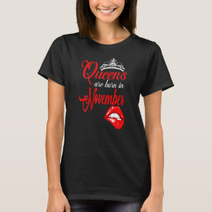 Vrouwenkoninginnen worden geboren in november jl. t-shirt