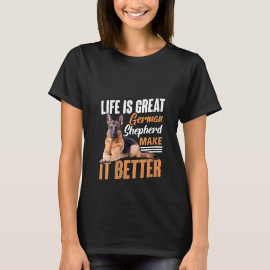 Vrouwenleven is geweldige Duitse herder Maak het b T-shirt (Voorkant)