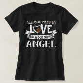 Vrouwennaam Angel T-Shirt - Het enige wat je nodig (Design voorkant)