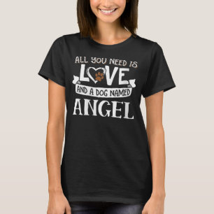 Vrouwennaam Angel T-Shirt - Het enige wat je nodig