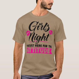 Vrouwennacht Ik ben hier voor de standvastige part T-shirt