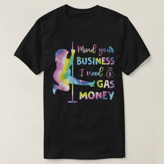 Vrouwenprijzen voor uw bedrijf: ik heb geld nodig  t-shirt (Design voorkant)