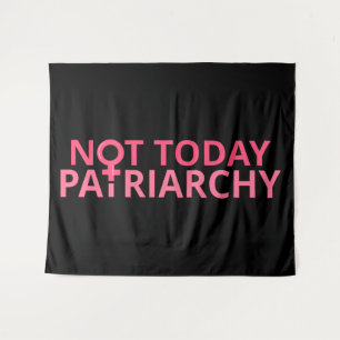 Vrouwenrechten Feministe - Niet Vandaag, Patriarch Wandkleed