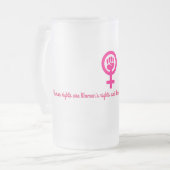 Vrouwenrechten: mensenrechten voorgespiegelde glaz matglas bierpul (Voorkant links)