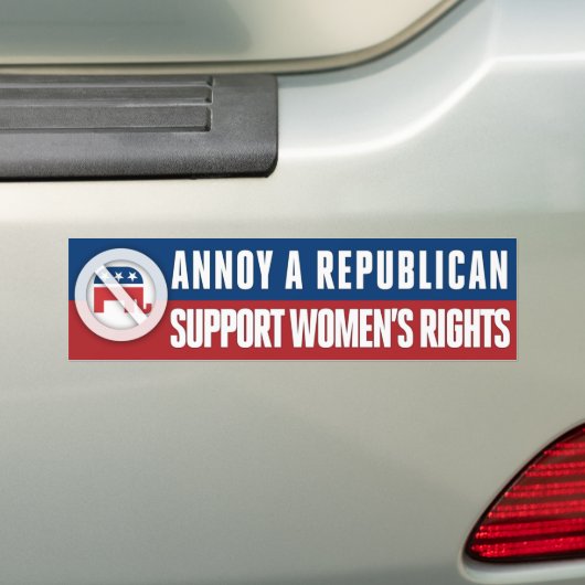 Vrouwenrechten Pro-Choice Annoy a Republikein Bumpersticker (Op auto)