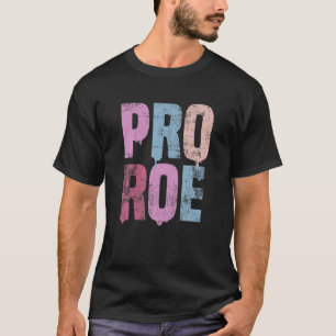 Vrouwenrechten Pro Roe 1973 Pro Choice Femi T-shirt
