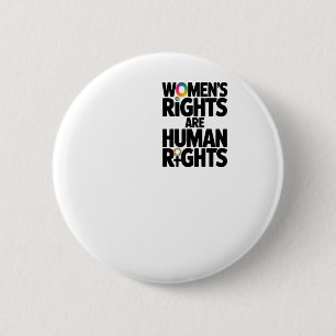 Vrouwenrechten zijn mensenrechten en feminisme waa ronde button 5,7 cm
