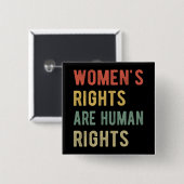 Vrouwenrechten zijn mensenrechten I Vierkante Button 5,1 Cm (Voorkant /achterkant)