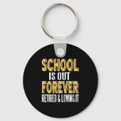 Vrouwenschool is voor altijd grappig lerarenpensio sleutelhanger (Voorkant)