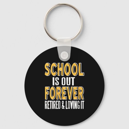 Vrouwenschool is voor altijd grappig lerarenpensio sleutelhanger (Voorkant)