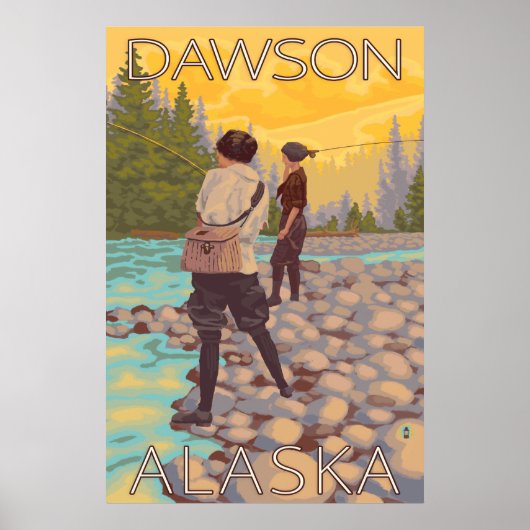 Vrouwenvisserij - Dawson, Alaska Poster (Voorkant)