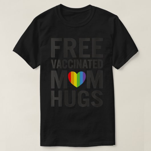 Vrouwenvrij mam hugs Gay Pride LGBTQ Proud Mam Ful T-shirt (Design voorkant)