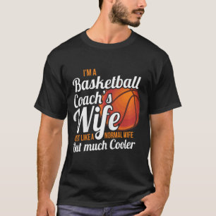 Vrouwenvrouwen Coaches Wife Basketball Coach Wife T-shirt