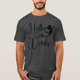 Vrouwenvrouwen GiftHolla de Wine Fairy T-shirt