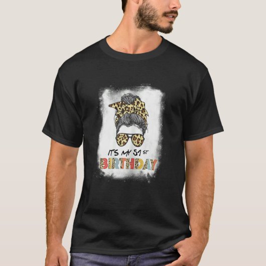 Vrouwenvrouwen zijn gebleekt en het is mijn 51ste  t-shirt (Voorkant)