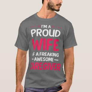 Vruchtvrouw van de vrijgemaakte Geweldige CAREGIVE T-shirt