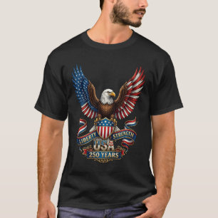 VS 250 Jaar Vrijheid Sterkte Patriottische Adelaar T-shirt