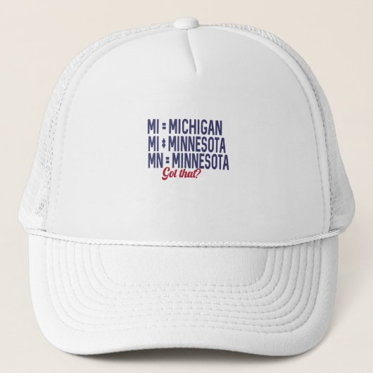 VS - MI = Michigan Not Minnesota Confusie Trucker Pet (Voorkant)