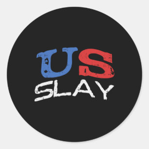 VS Slay Funny USA 4 juli Amerika Patriottisch WO Ronde Sticker