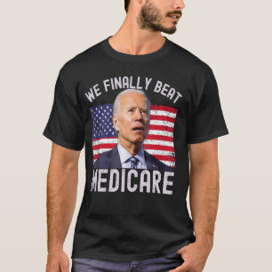 VS We eindelijk verslaan Medicare Funny Meme T-shirt