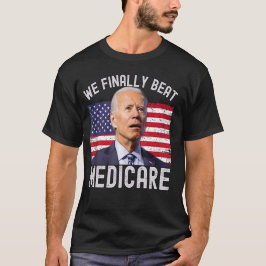 VS We eindelijk verslaan Medicare Funny Meme T-shirt (Voorkant)