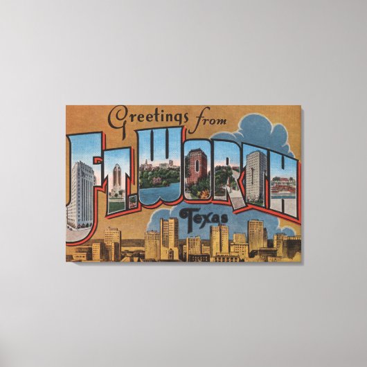 Vt. Worth, Texas - Large Letter Scenes Canvas Afdruk (Voorkant)