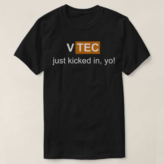 Vtec heeft net een motorwagen met benzine en benzi t-shirt (Design voorkant)