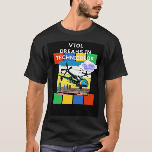 VTOL DROOMT IN TECHNICOLOR Fly Glide, Herhaal! T-shirt