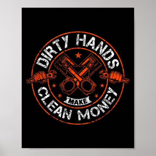 Vuil Handen Maken Schoon Geld Grappige Monteur Mec Poster (Voorkant)