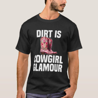Vuil Is Cowgirl Glamour  Westerse Paardrijders  8 T-shirt