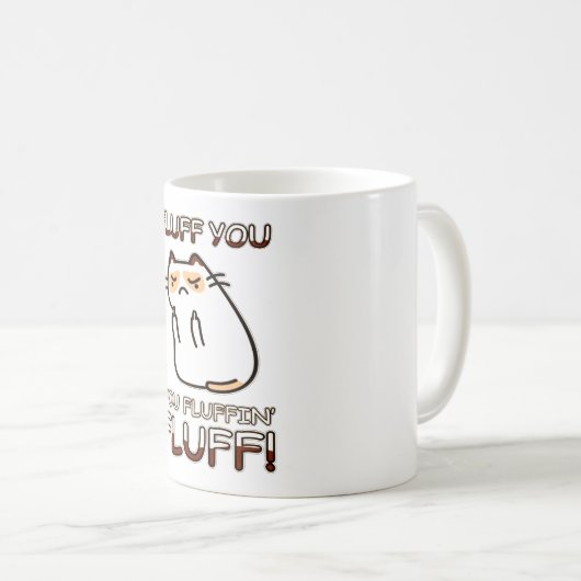 Vuil je, jij fluffin. koffiemok (Voorkant rechts)