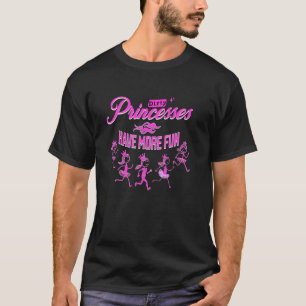 Vuil Prinsessen Hebben Meer Plezier 5K Hardloop Mo T-shirt