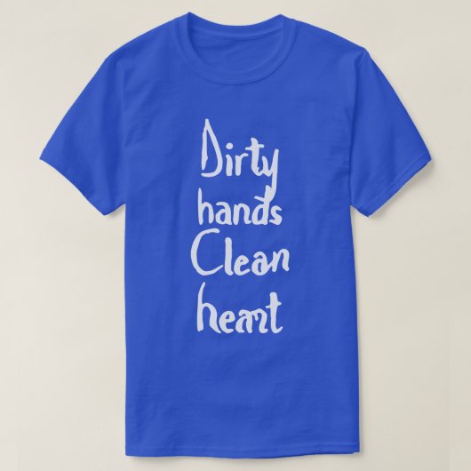 Vuile handen reinigen het hart t-shirt (Design voorkant)