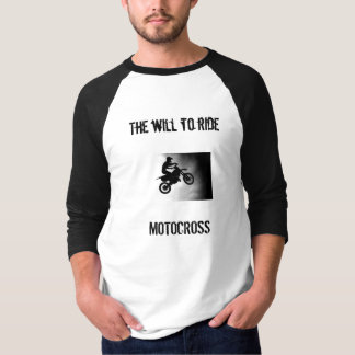 vuilfiets, MOTOCROSS, de wil om te rijden T-shirt