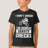 Vuilfiets niet crashen doe willekeurige zwaartekra t-shirt (Voorkant)