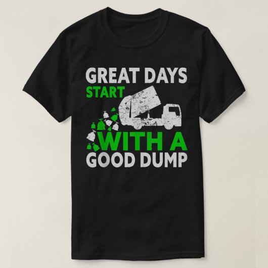 Vuilnis man Truck Trash Geweldige dagen beginnen m T-shirt (Design voorkant)