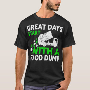 Vuilnis man Truck Trash Geweldige dagen beginnen m T-shirt