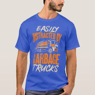 vuilniswagen - gemakkelijk verstoord door vuilnisw t-shirt