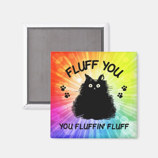 Vuilt u met fluffin Fluff Kitty Cat Magneet (Voorkant / Achterkant)