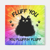 Vuilt u met fluffin Fluff Kitty Cat Magneet (Voorkant)
