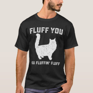 Vuilt u uw fluffin, vlot, grappige kat t-shirt