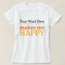 Vul het lege "Maakt me Gelukkig" vetgedrukte typog T-shirt