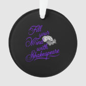 Vul je geest met Shakespeare, het ultieme geschenk Ornament (voorkant)